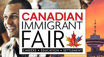 نمایشگاه مهاجران کانادایی (Canadian Immigrant Fair) نمایشگاه مهاجران کانادایی (Canadian Immigrant Fair)